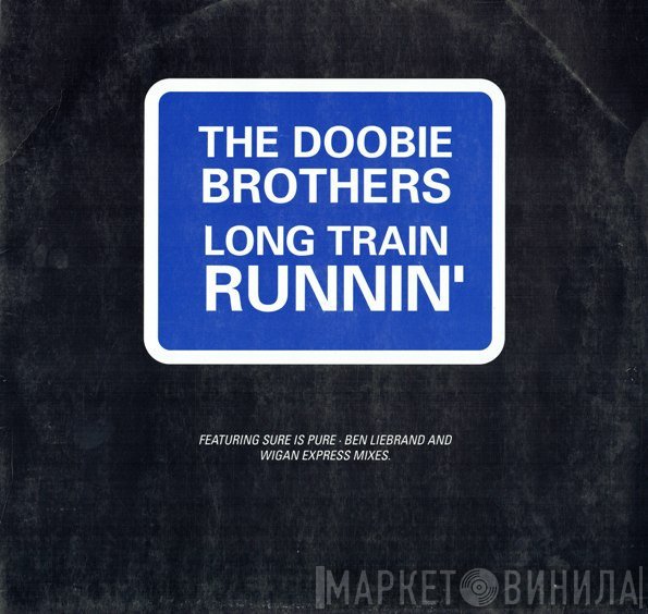 The Doobie Brothers - Long Train Runnin'