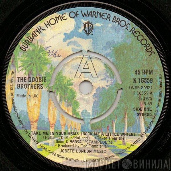 The Doobie Brothers - Take Me In Your Arms (Rock Me A Little While)
