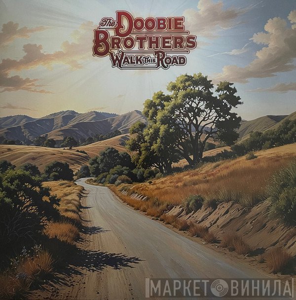 The Doobie Brothers - Walk This Road