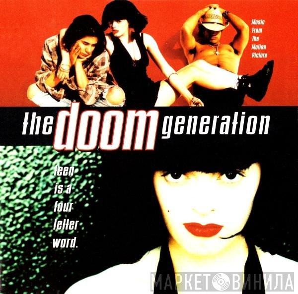  - The Doom Generation - Music From The Motion Picture