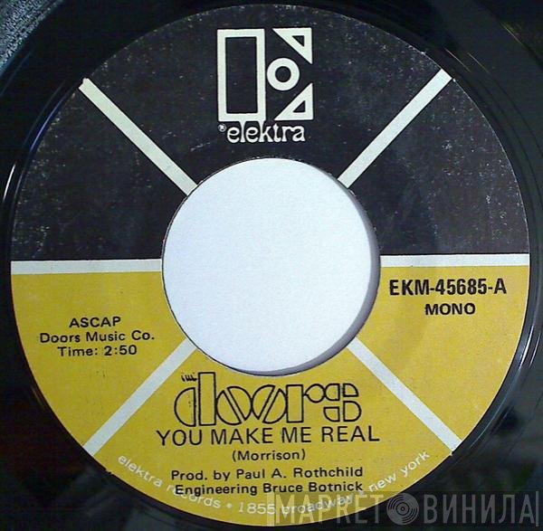 The Doors  - You Make Me Real / Roadhouse Blues