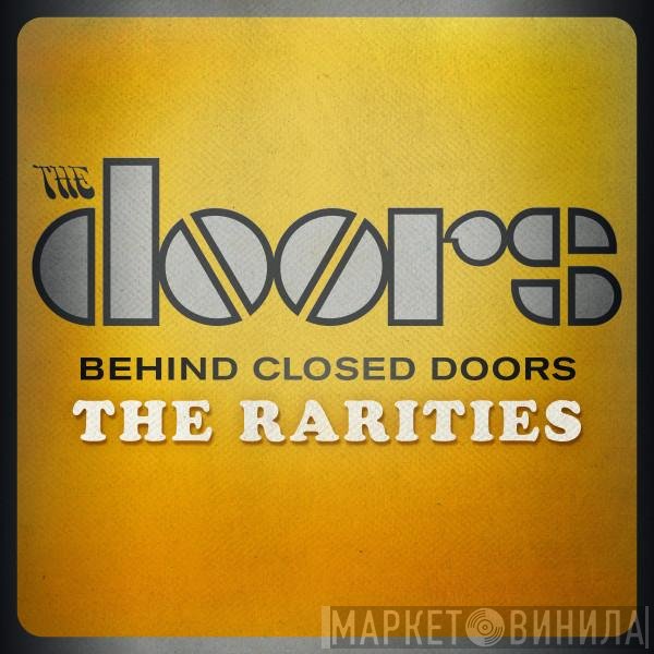 The Doors  - Behind Closed Doors: The Rarities