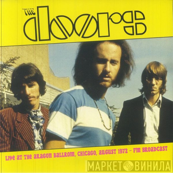The Doors - Live At The Aragon Ballroom, Chicago 1972