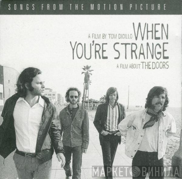 The Doors - When You're Strange: A Film About The Doors (Songs From The Motion Picture)