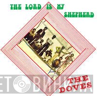 The Doves  - The Lord Is My Shepherd