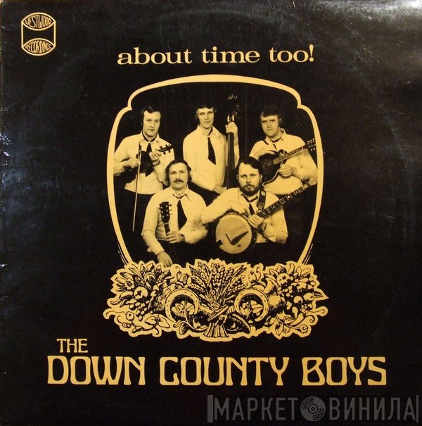 The Down County Boys - About Time Too!
