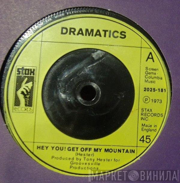 The Dramatics - Hey You! Get Off My Mountain / The Devil Is Dope
