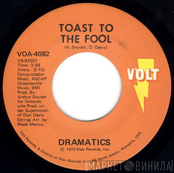 The Dramatics - Toast To The Fool