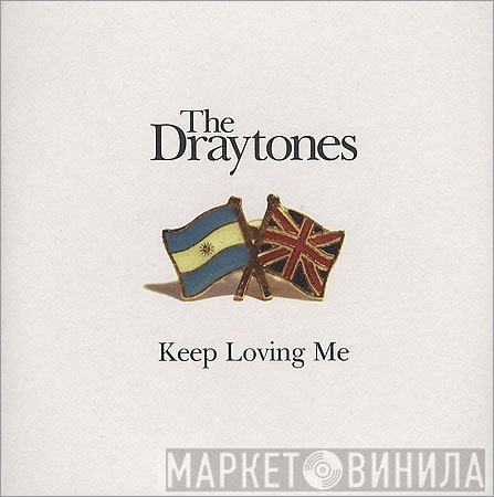 The Draytones - Keep Loving Me