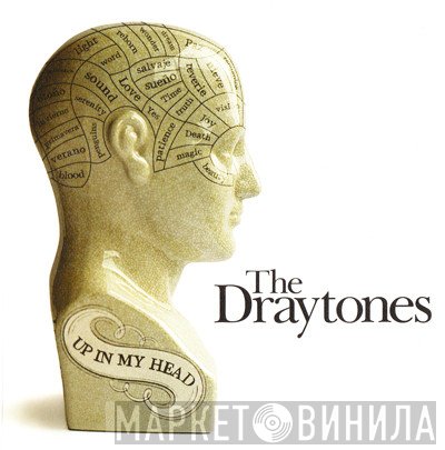 The Draytones - Up In My Head