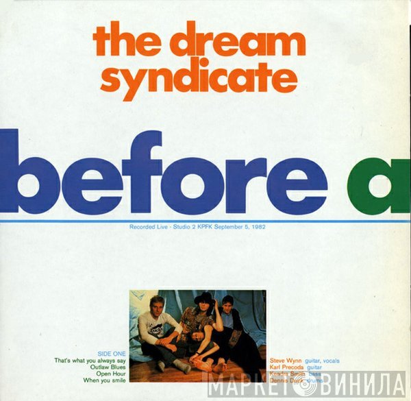 The Dream Syndicate  - Before And After