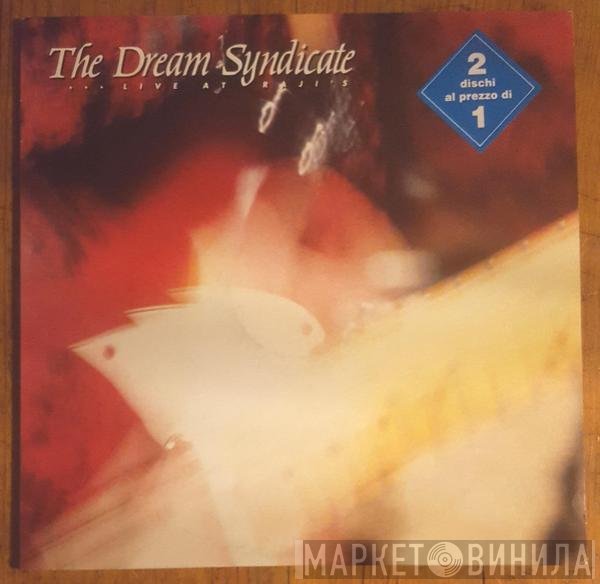 The Dream Syndicate  - Live At Raji's