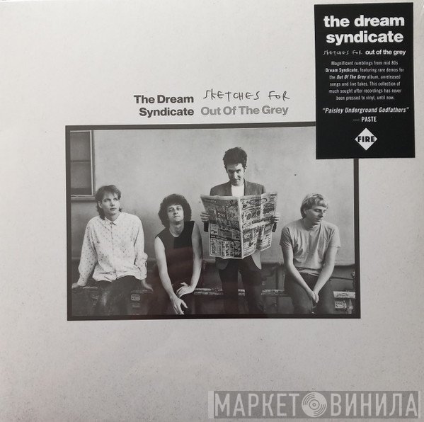 The Dream Syndicate - Sketches For Out Of The Grey