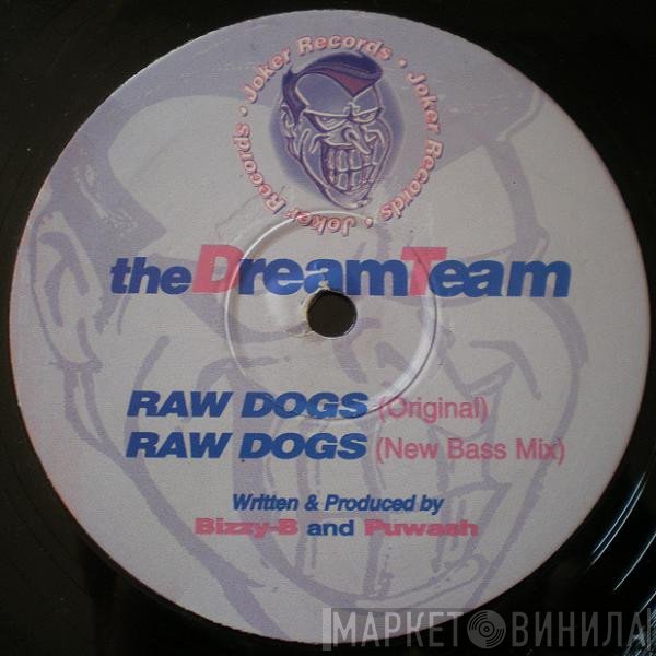 The Dream Team  - Raw Dogs