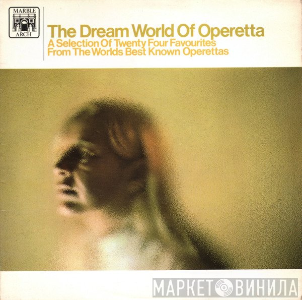  - The Dream World Of Operetta