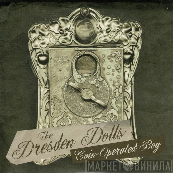 The Dresden Dolls  - Coin-Operated Boy