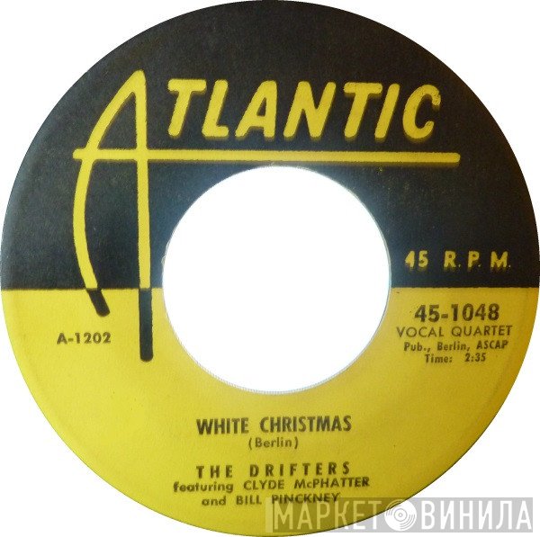 The Drifters, Clyde McPhatter, Bill Pinkney - White Christmas / The Bells Of St. Mary's
