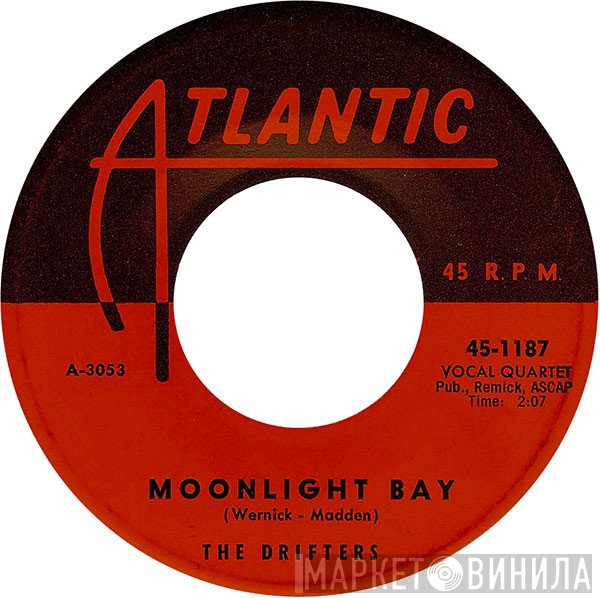 The Drifters  - Moonlight Bay / Drip Drop
