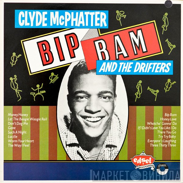 The Drifters, Clyde McPhatter - Bip Bam