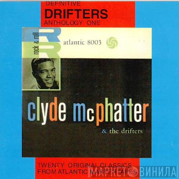 The Drifters, Clyde McPhatter - Clyde McPhatter & The Drifters