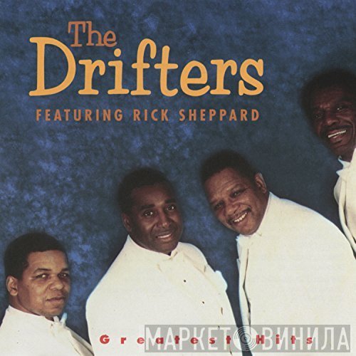 The Drifters Featuring Rick Sheppard   - Greatest HIts