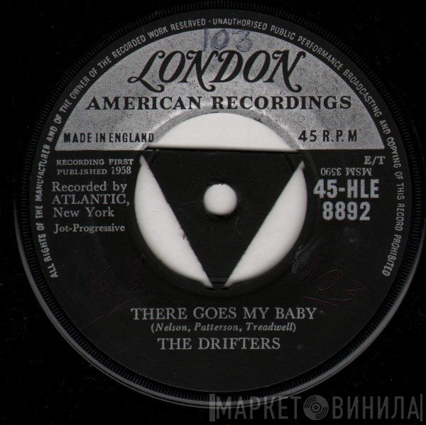 The Drifters - There Goes My Baby / Oh My Love