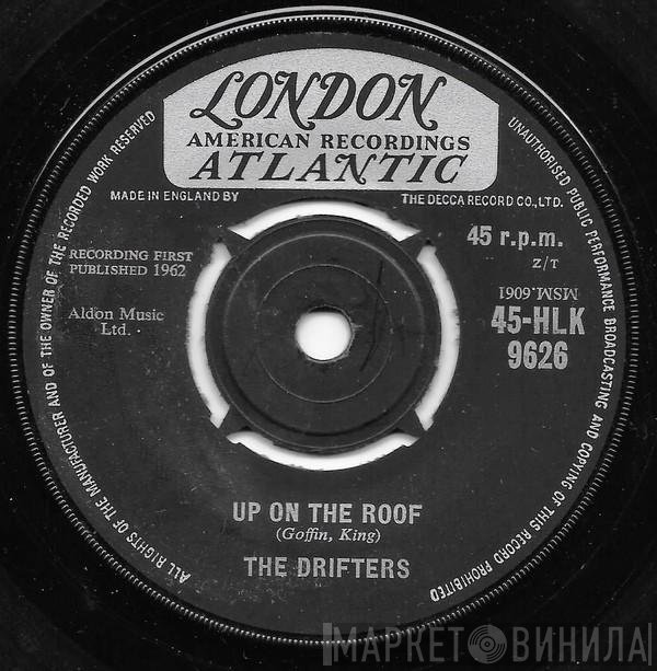 The Drifters - Up On The Roof / Another Night With The Boys