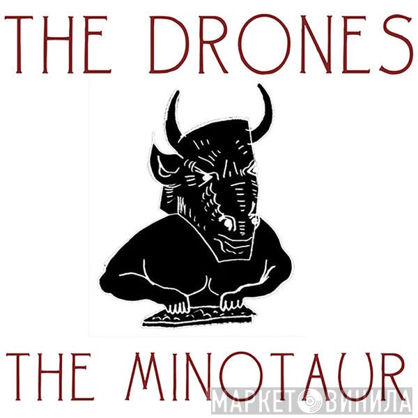 The Drones   - The Minotaur