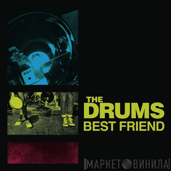 The Drums  - Best Friend