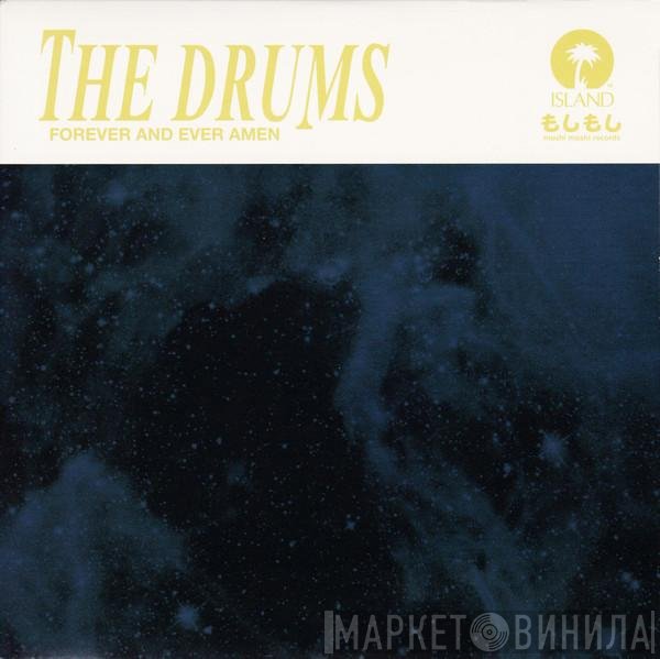 The Drums  - Forever And Ever Amen