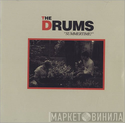 The Drums  - Summertime!