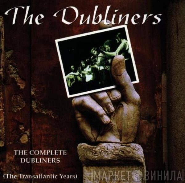 The Dubliners - The Complete Dubliners (The Transatlantic Years)