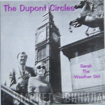 The Dupont Circles - Sarah The Weather Girl