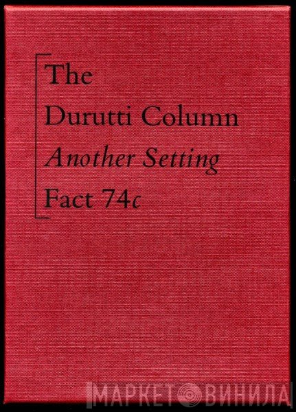 The Durutti Column  - Another Setting