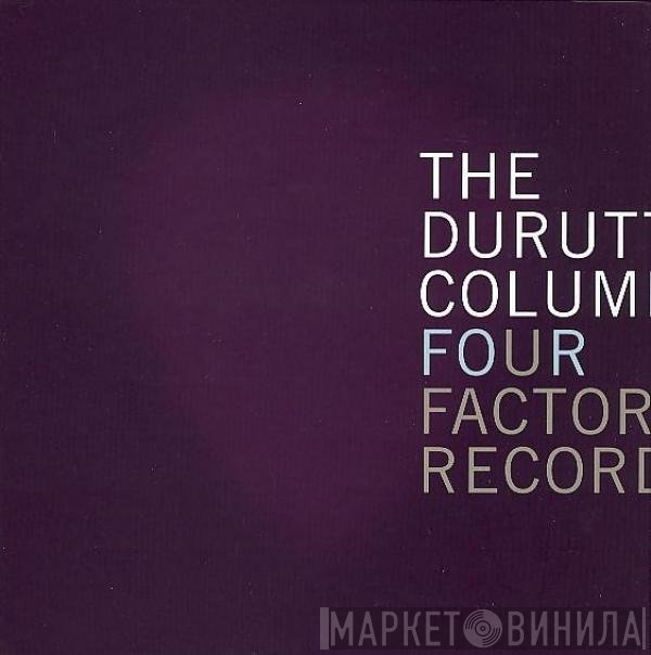 The Durutti Column  - Four Factory Records