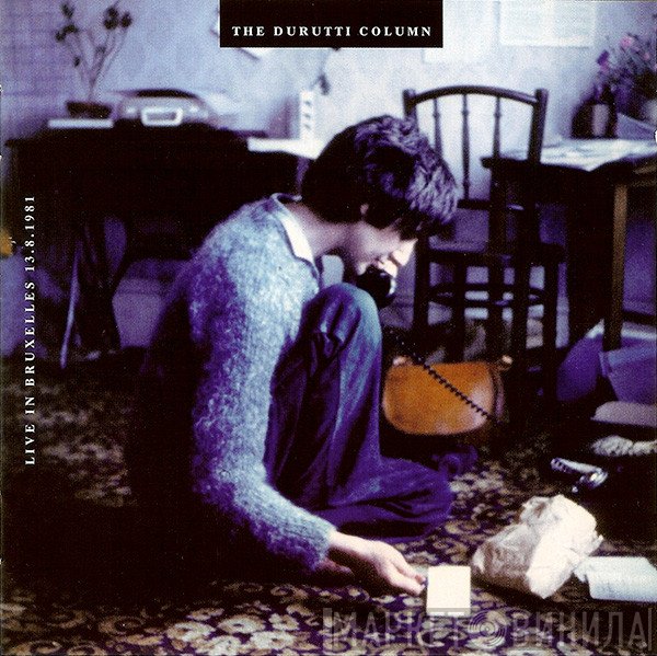 The Durutti Column  - Live In Bruxelles 13.8.1981
