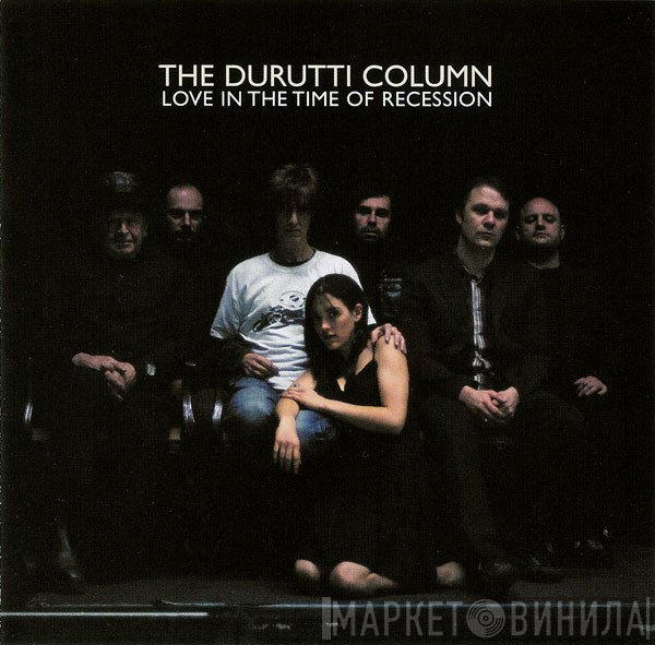 The Durutti Column  - Love In The Time Of Recession