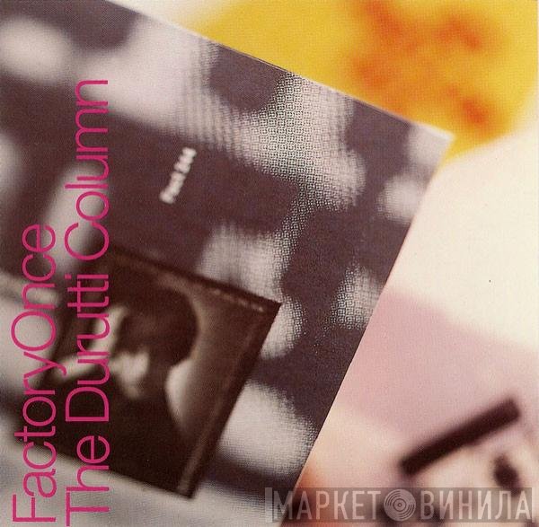The Durutti Column  - Vini Reilly