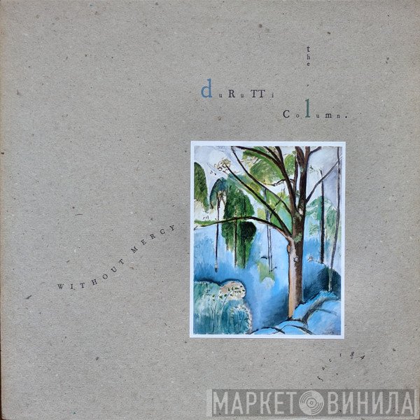 The Durutti Column  - Without Mercy