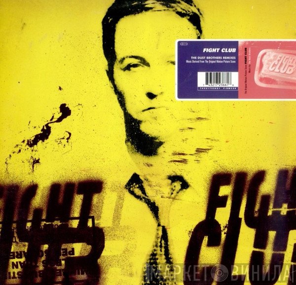 The Dust Brothers - Fight Club (The Dust Brothers Remixes)