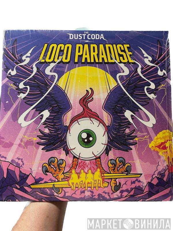 The Dust Coda - Loco Paradise