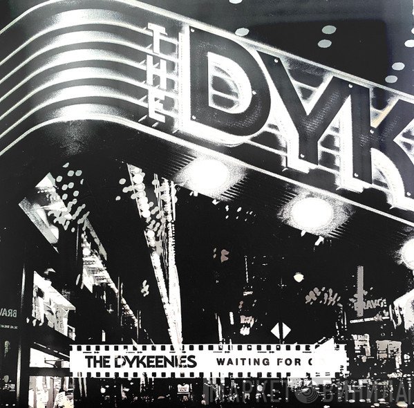 The Dykeenies - Waiting For Go