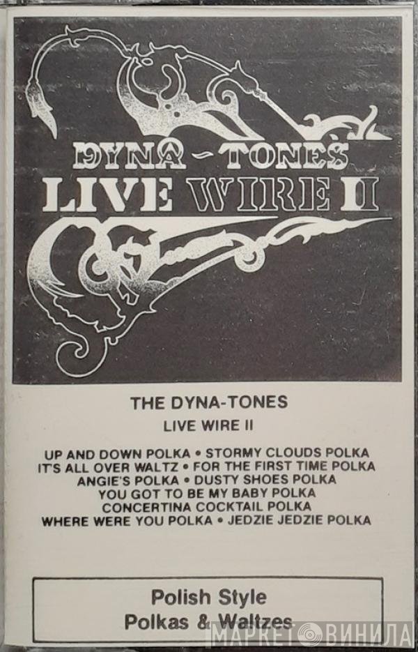 The Dyna-Tones  - Live Wire II