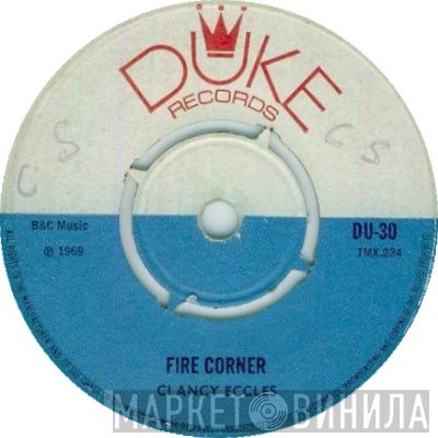 The Dynamites, Clancy Eccles - Fire Corner / John Public