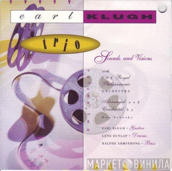 The Earl Klugh Trio With The Royal Philharmonic Orchestra  - Volume Two - Sounds And Visions