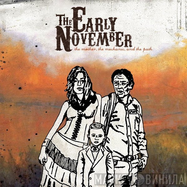 The Early November - The Mother, The Mechanic, And The Path