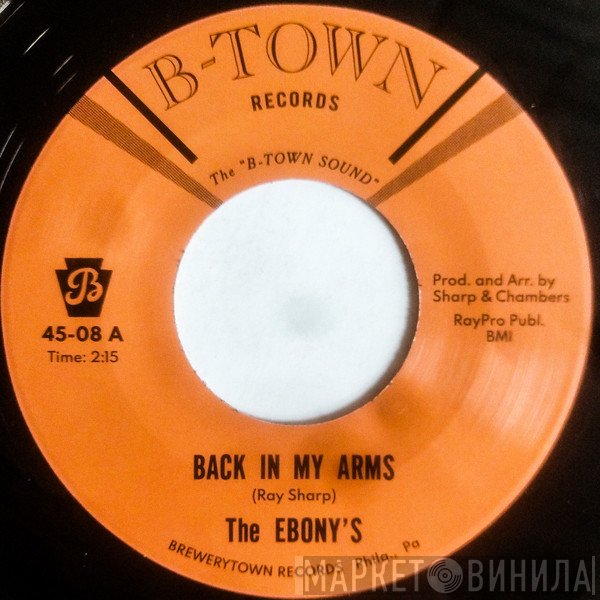 The Ebonys - Back In My Arms / I Can't Help But Love You
