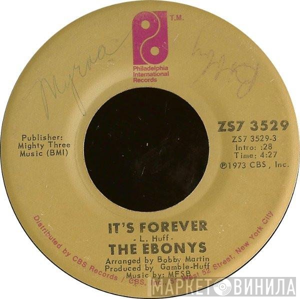 The Ebonys - It's Forever