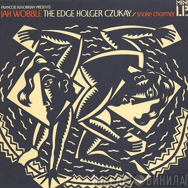 The Edge, Jah Wobble, Holger Czukay - Snake Charmer