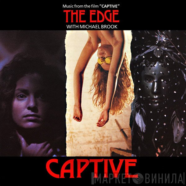 The Edge With Michael Brook  - Captive